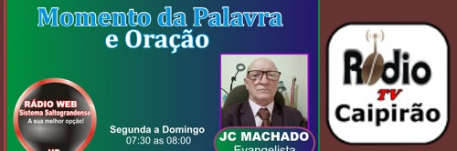 Momento da palavra e oração com Evangelista JC Machado